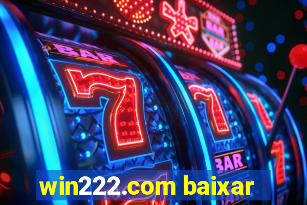 win222.com baixar